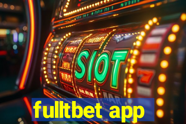 fulltbet app